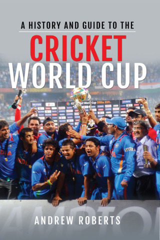 A History & Guide to the Cricket World Cup