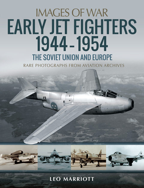 Early Jet Fighters, 1944â1954 