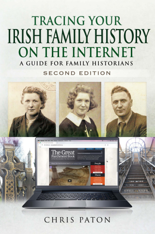 Tracing Your Irish Family History on the Internet, Second Edition