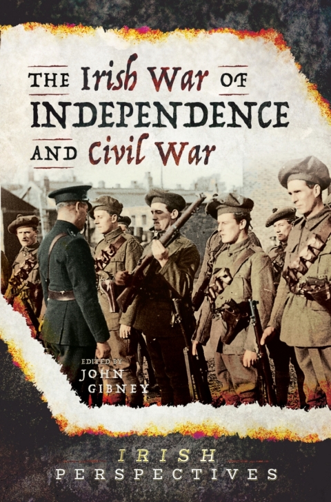 Cover image for book The Irish War of Independence and Civil War