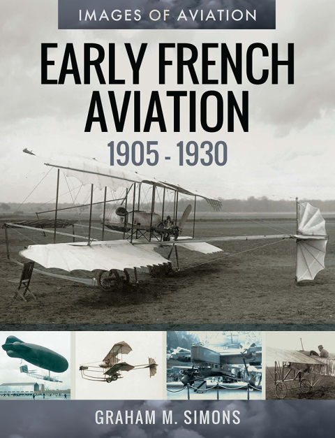Early French Aviation, 1905â1930 