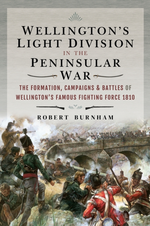 Cover image for book Wellington's Light Division in the Peninsular War