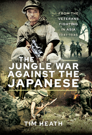 The Jungle War Against the Japanese
