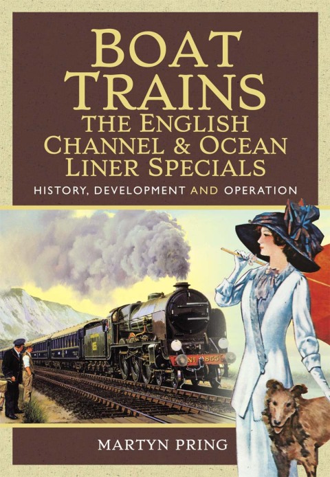 Cover image for book Boat Trains: The English Channel & Ocean Liner Specials