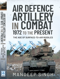 صورة الغلاف: Air Defence Artillery in Combat, 1972 to the Present 9781526762047