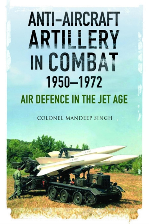 Cover image for book Anti-Aircraft Artillery in Combat, 1950–1972