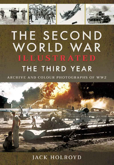 Cover image for book The Second World War Illustrated: The Third Year