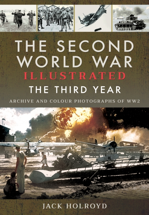 Cover image for book The Second World War Illustrated: The Third Year