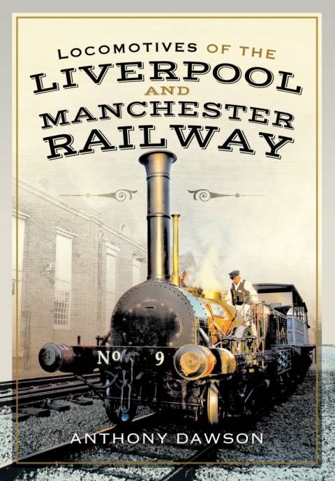 Cover image for book Locomotives of the Liverpool and Manchester Railway