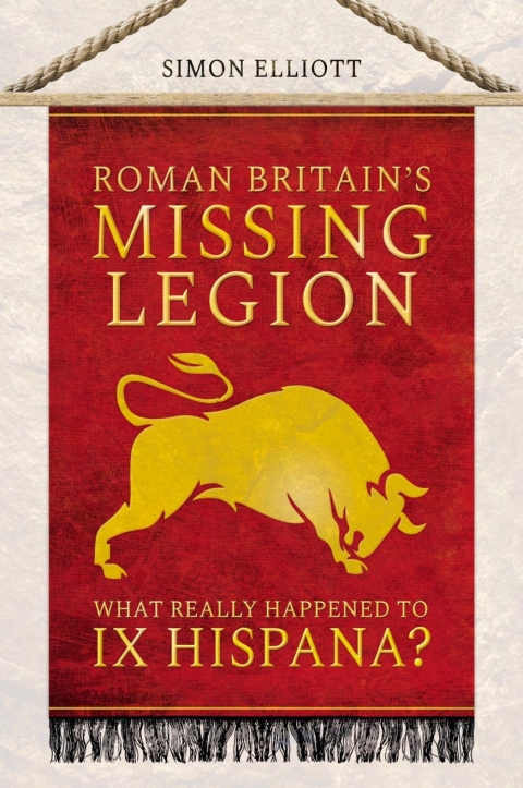 Cover image for book Roman Britain's Missing Legion