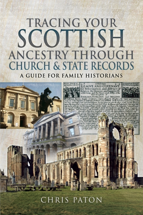 Cover image for book Tracing Your Scottish Ancestry through Church and State Records