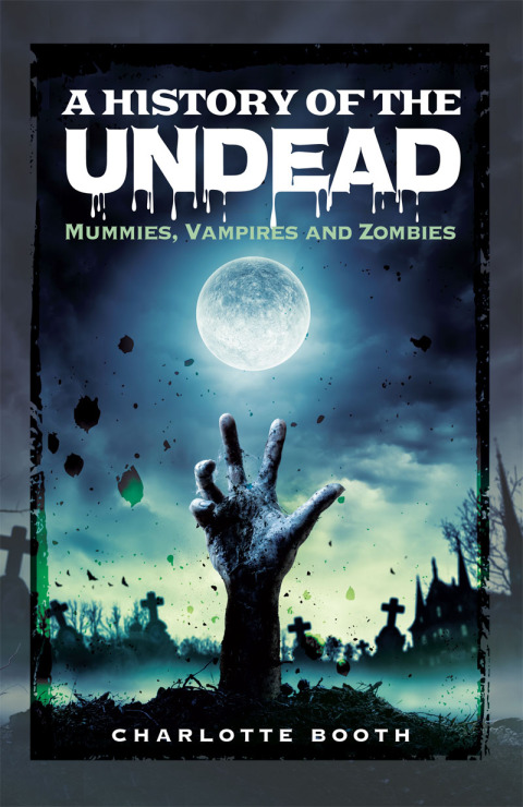 A History of the Undead 