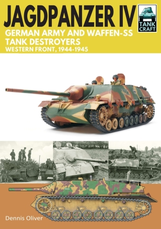 Jagdpanzer IV - German Army and Waffen-SS Tank Destroyers
