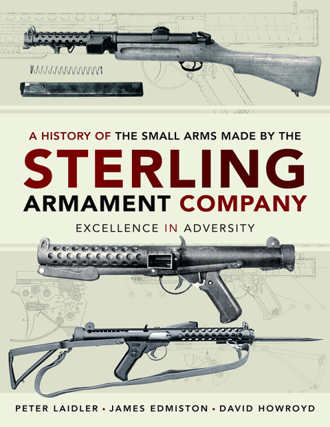 Cover image for book A History of the Small Arms Made by the Sterling Armament Company