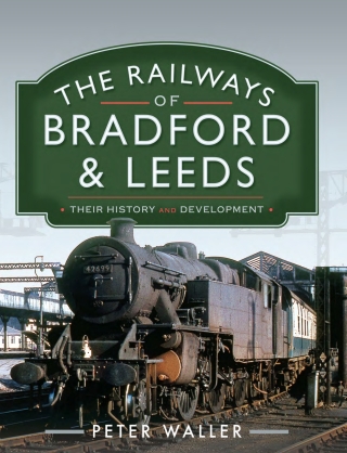 The Railways of Bradford and Leeds