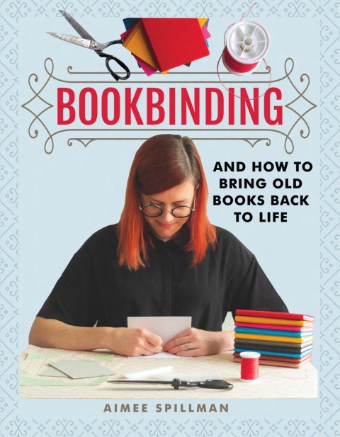 Cover image for book Bookbinding and How to Bring Old Books Back to Life