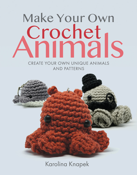 Cover image for book Make Your Own Crochet Animals