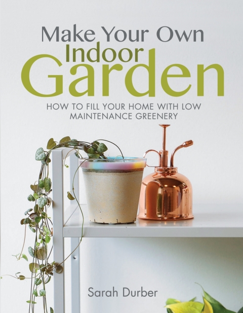 Cover image for book Make Your Own Indoor Garden