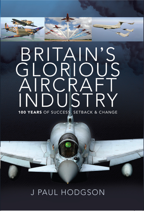 Cover image for book Britain's Glorious Aircraft Industry