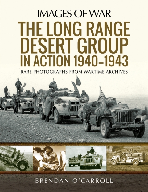 Cover image for book The Long Range Desert Group in Action 1940–1943