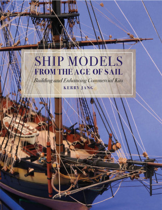 Ship Models from the Age of Sail