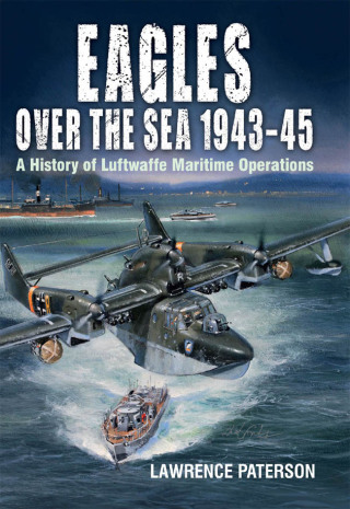 Eagles over the Sea, 1943–45