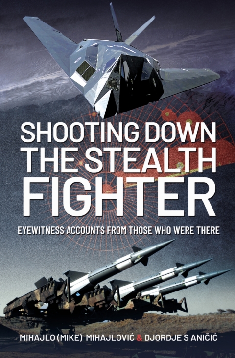 Cover image for book Shooting Down the Stealth Fighter