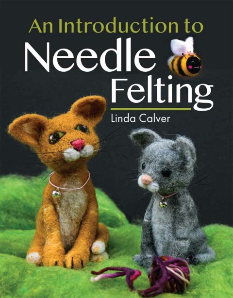 Cover image for book An Introduction to Needle Felting