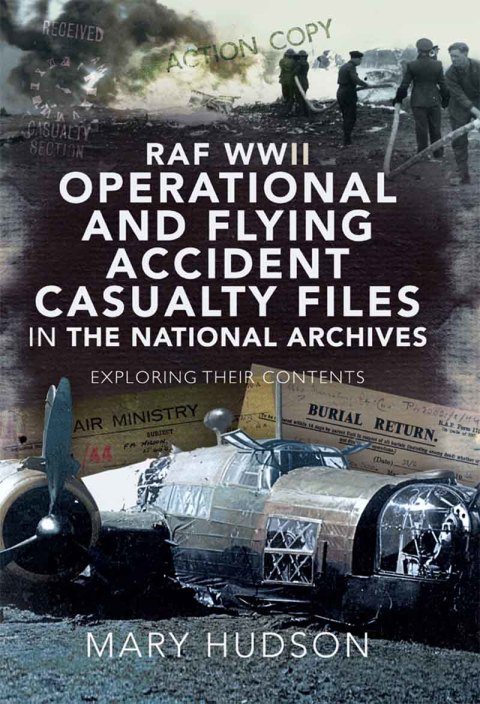 Cover image for book RAF WWII Operational and Flying Accident Casualty Files in The National Archives