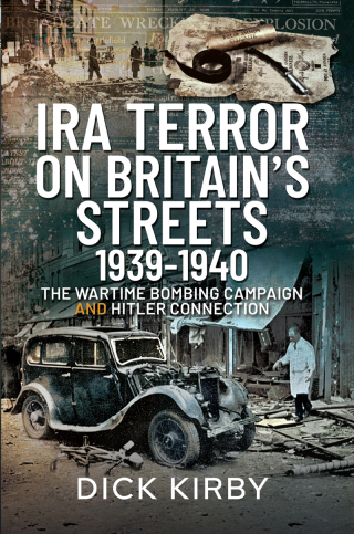 IRA Terror on Britain's Streets 1939–1940
