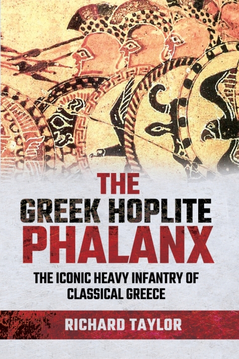 Cover image for book The Greek Hoplite Phalanx