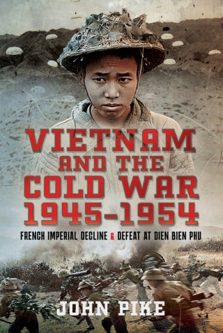 Vietnam and the Cold War 1945–1954