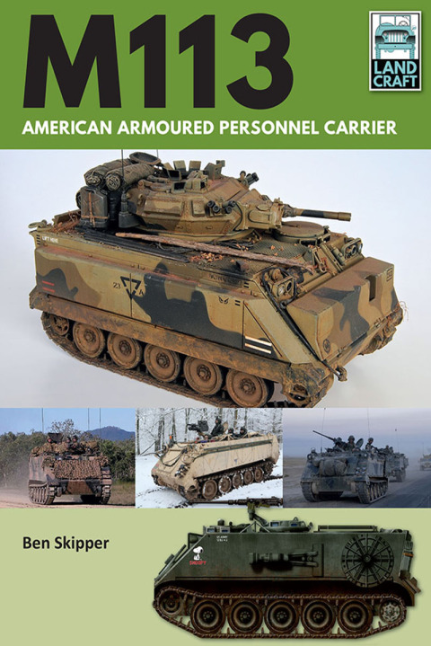 Cover image for book M113: American Armoured Personnel Carrier