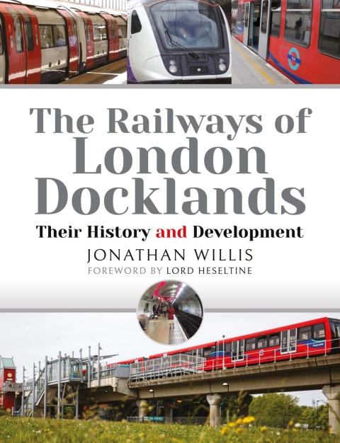Cover image for book The Railways of London Docklands