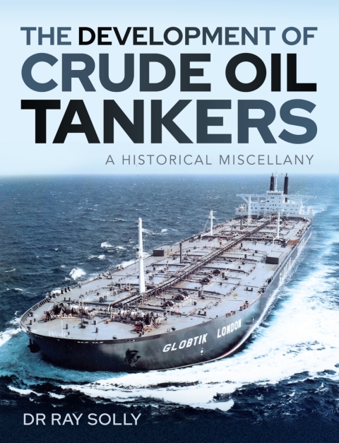Cover image for book The Development of Crude Oil Tankers