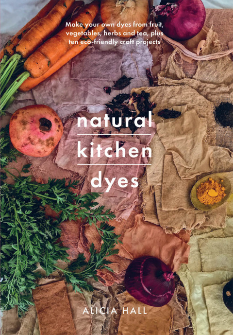 Cover image for book Natural Kitchen Dyes