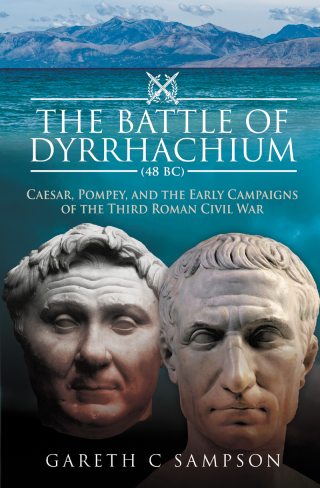 The Battle of Dyrrhachium, 48 BC