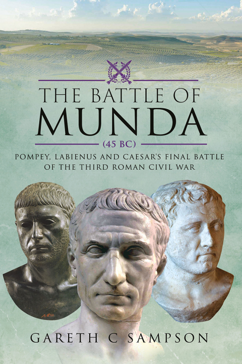 Cover image for book The Battle of Munda (45 BC)