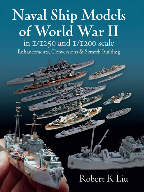 Cover image for book Naval Ship Models of World War II in 1/1250 and 1/1200 Scales