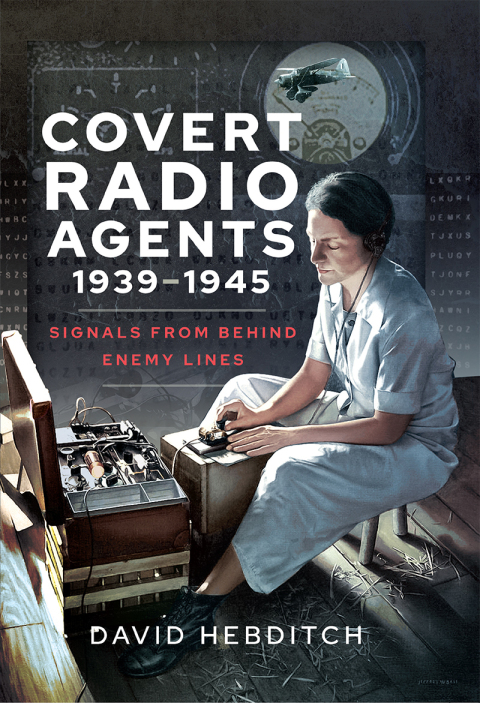 Cover image for book Covert Radio Agents, 1939–1945