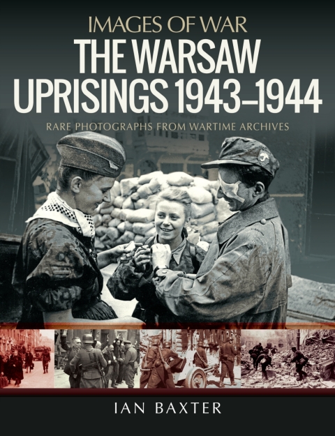 Cover image for book The Warsaw Uprisings, 1943–1944
