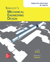 EBOOK Shigley's Mechanical Engineering Design, 12th Edition, SI Units