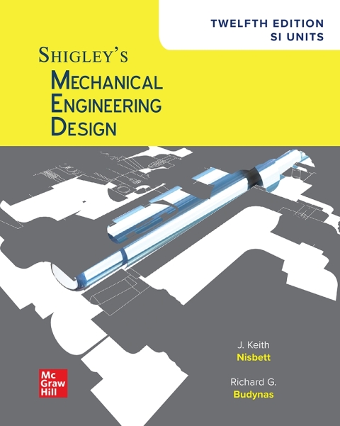 EBOOK Shigley's Mechanical Engineering Design, 12th Edition, SI Units