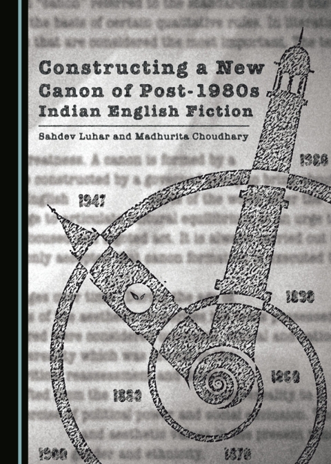 Cover image for book Constructing a New Canon of Post-1980s Indian English Fiction