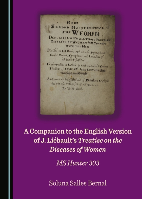 Cover image for book A Companion to the English Version of J. Liébault's Treatise on the Diseases of Women