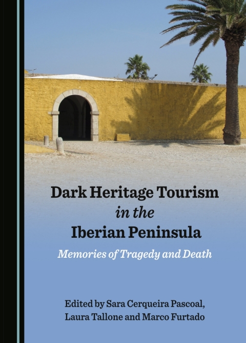 Cover image for book Dark Heritage Tourism in the Iberian Peninsula