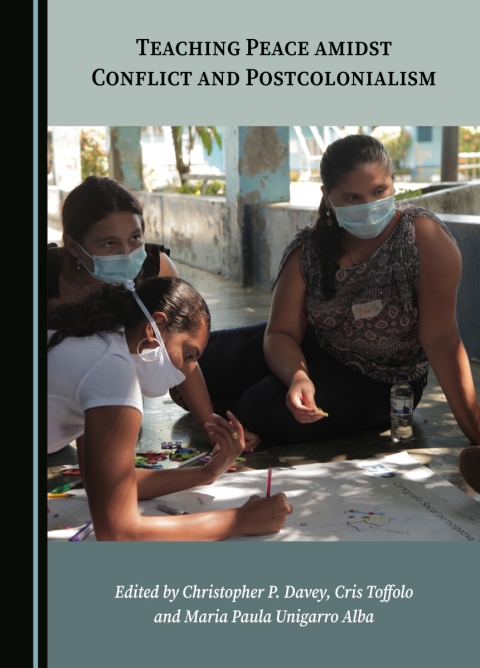 Cover image for book Teaching Peace amidst Conflict and Postcolonialism