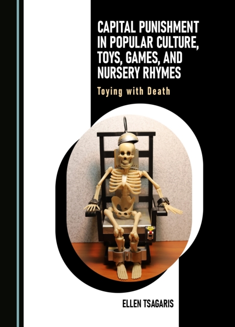 Cover image for book Capital Punishment in Popular Culture, Toys, Games, and Nursery Rhymes