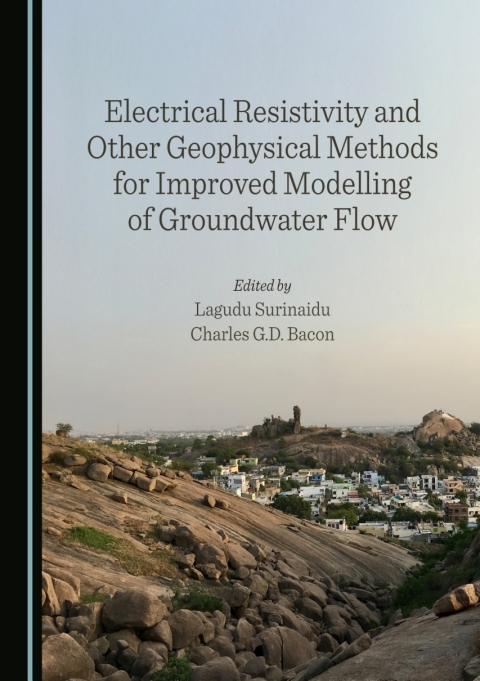 Cover image for book Electrical Resistivity and Other Geophysical Methods for Improved Modelling of Groundwater Flow