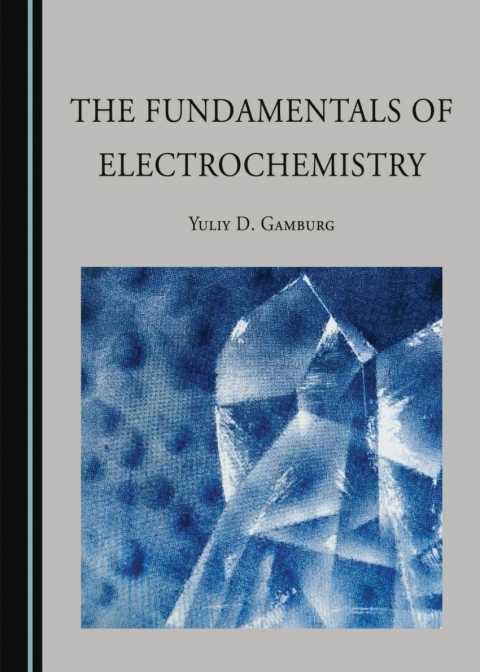 Cover image for book The Fundamentals of Electrochemistry